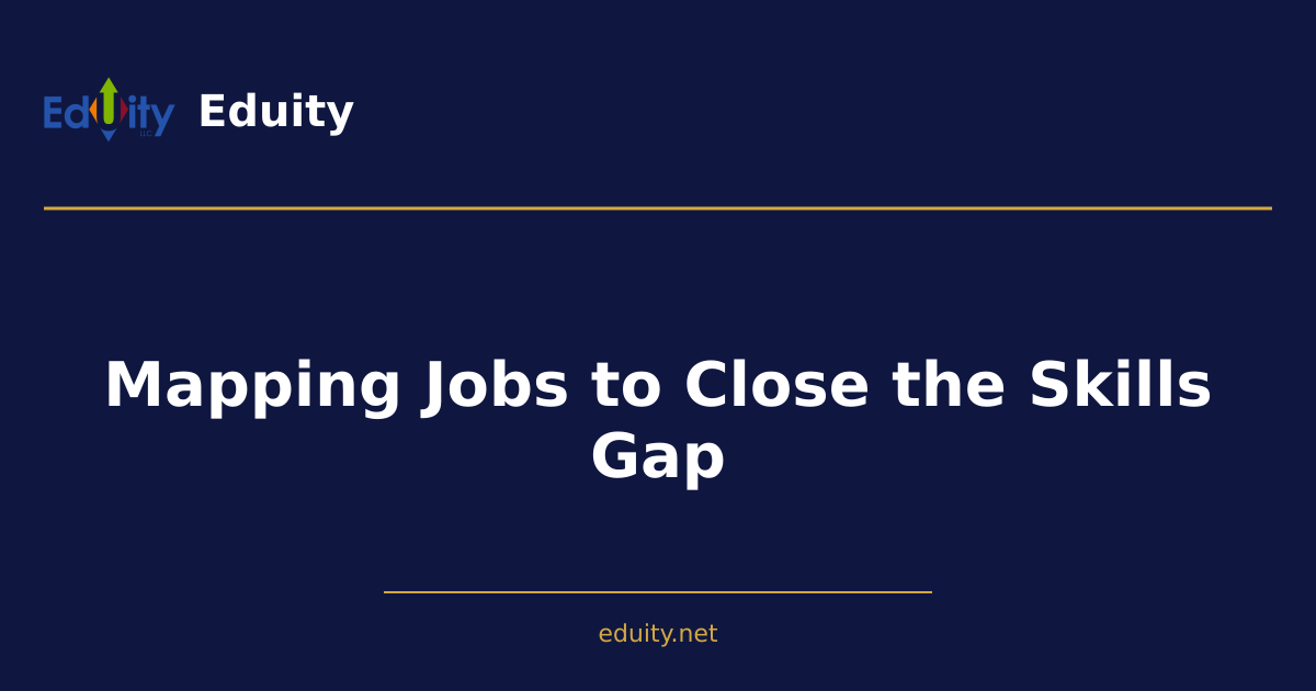 Mapping Jobs to Close the Skills Gap